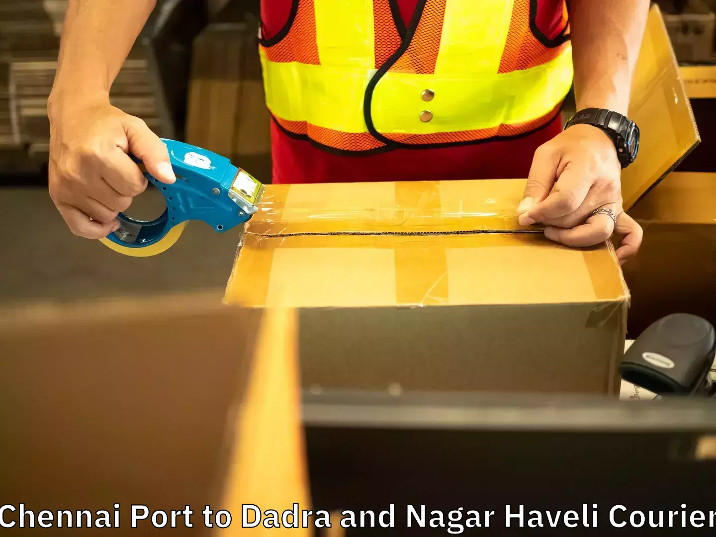 Home furniture shifting Chennai Port to Dadra and Nagar Haveli