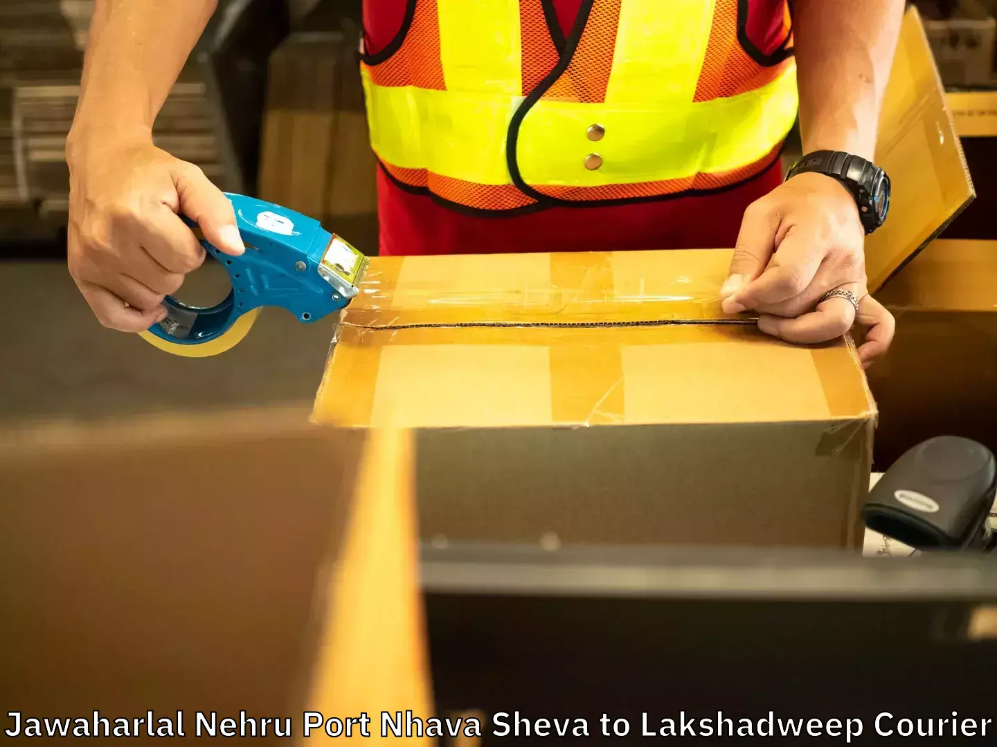 Professional movers and packers Jawaharlal Nehru Port Nhava Sheva to Lakshadweep